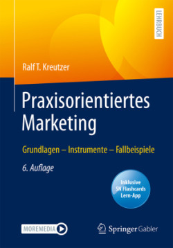 Praxisorientiertes Marketing, m. 1 Buch, m. 1 E-Book