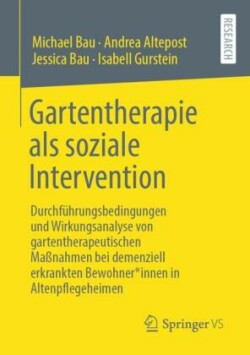 Gartentherapie als soziale Intervention