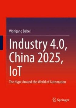 Industry 4.0, China 2025, IoT