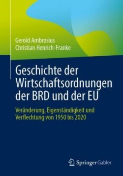 Geschichte der Wirtschaftsordnungen der BRD und der EU