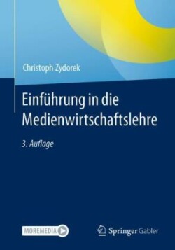 Einführung in die Medienwirtschaftslehre