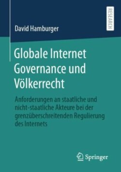 Globale Internet Governance und Völkerrecht