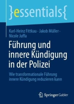 Führung und innere Kündigung in der Polizei