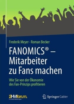 FANOMICS® – Mitarbeiter zu Fans machen