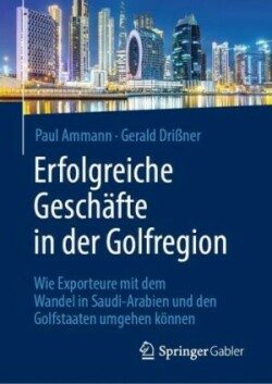 Erfolgreiche Geschäfte in der Golfregion