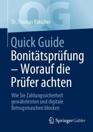 Quick Guide Bonitätsprüfung – Worauf die Prüfer achten