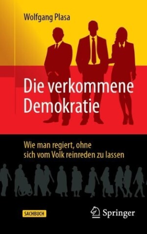 Die verkommene Demokratie