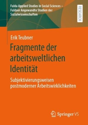 Fragmente der arbeitsweltlichen Identität