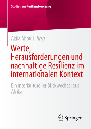 Werte, Herausforderungen und nachhaltige Resilienz im internationalen Kontext