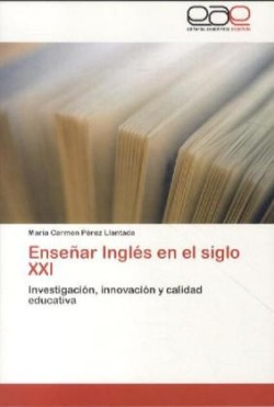 Enseñar Inglés en el siglo XXI