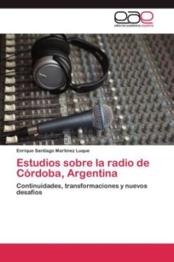 Estudios sobre la radio de Córdoba, Argentina