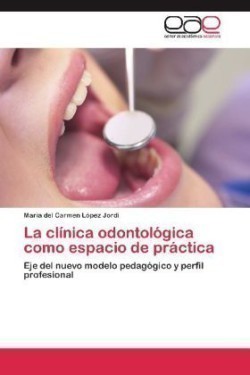 clínica odontológica como espacio de práctica
