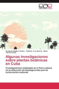 Algunas Investigaciones Sobre Plantas Botanicas En Cuba