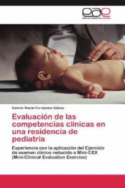 Evaluación de las competencias clínicas en una residencia de pediatría