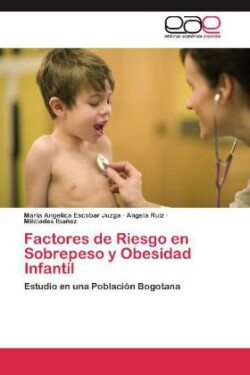 Factores de Riesgo En Sobrepeso y Obesidad Infantil