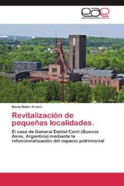 Revitalización de pequeñas localidades.
