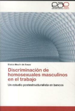 Discriminacion de Homosexuales Masculinos En El Trabajo