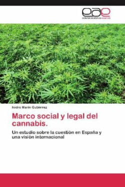 Marco social y legal del cannabis.