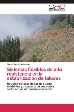 Sistemas Flexibles de Alta Resistencia En La Estabilizacion de Taludes