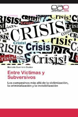 Entre Victimas y Subversivos