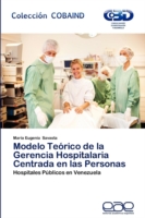 Modelo Teorico de La Gerencia Hospitalaria Centrada En Las Personas