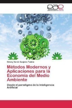 Metodos Modernos y Aplicaciones Para La Economia del Medio Ambiente