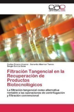 Filtracion Tangencial En La Recuperacion de Productos Biotecnologicos