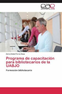 Programa de Capacitacion Para Bibliotecarios de La Uabjo
