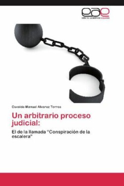 Arbitrario Proceso Judicial