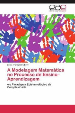 Modelagem Matemática no Processo de Ensino-Aprendizagem