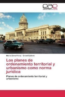 Planes de Ordenamiento Territorial y Urbanismo Como Norma Juridica