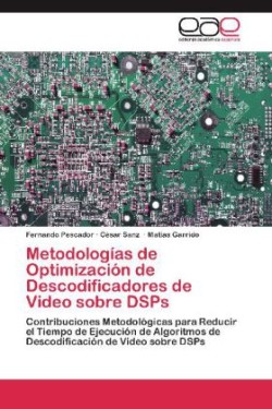 Metodologias de Optimizacion de Descodificadores de Video Sobre Dsps