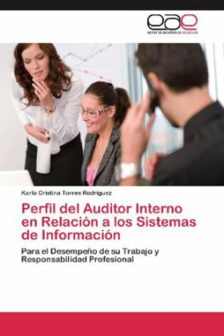 Perfil del Auditor Interno En Relacion a Los Sistemas de Informacion