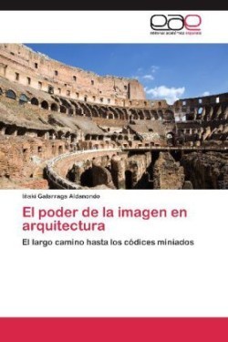 Poder de La Imagen En Arquitectura