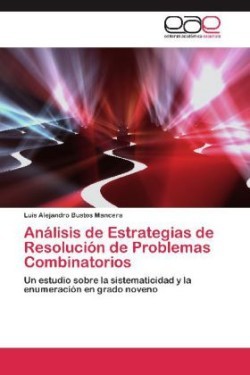 Analisis de Estrategias de Resolucion de Problemas Combinatorios