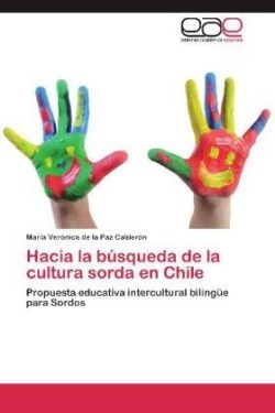 Hacia La Busqueda de La Cultura Sorda En Chile