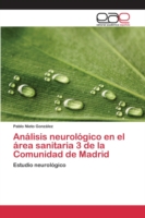 Análisis neurológico en el área sanitaria 3 de la Comunidad de Madrid