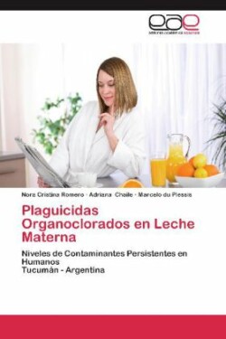 Plaguicidas Organoclorados En Leche Materna