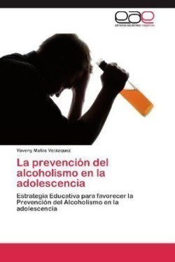 Prevencion del Alcoholismo En La Adolescencia