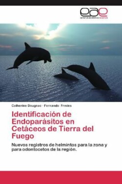 Identificacion de Endoparasitos En Cetaceos de Tierra del Fuego
