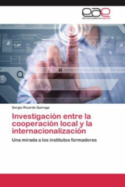 Investigación entre la cooperación local y la internacionalización