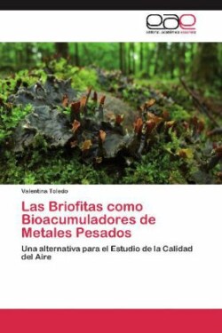 Briofitas Como Bioacumuladores de Metales Pesados