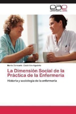 Dimension Social de La Practica de La Enfermeria