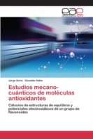 Estudios mecano-cuánticos de moléculas antioxidantes
