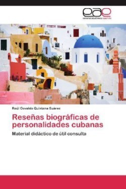 Resenas Biograficas de Personalidades Cubanas