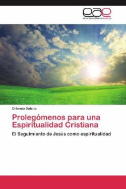 Prolegomenos Para Una Espiritualidad Cristiana