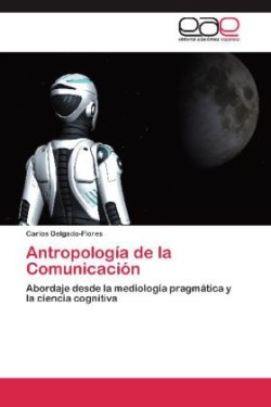 Antropologia de La Comunicacion