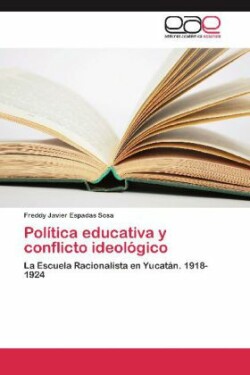 Politica Educativa y Conflicto Ideologico