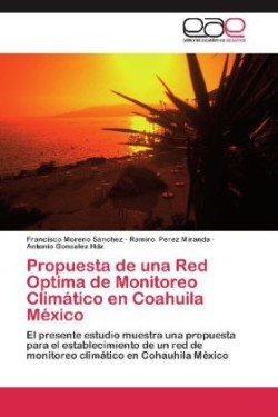 Propuesta de Una Red Optima de Monitoreo Climatico En Coahuila Mexico