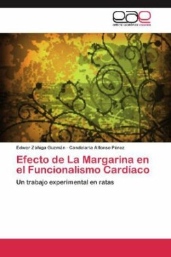 Efecto de La Margarina En El Funcionalismo Cardiaco